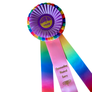 rainbow colored award ribbon that says "Pride" and "Outstanding Musical Entry"