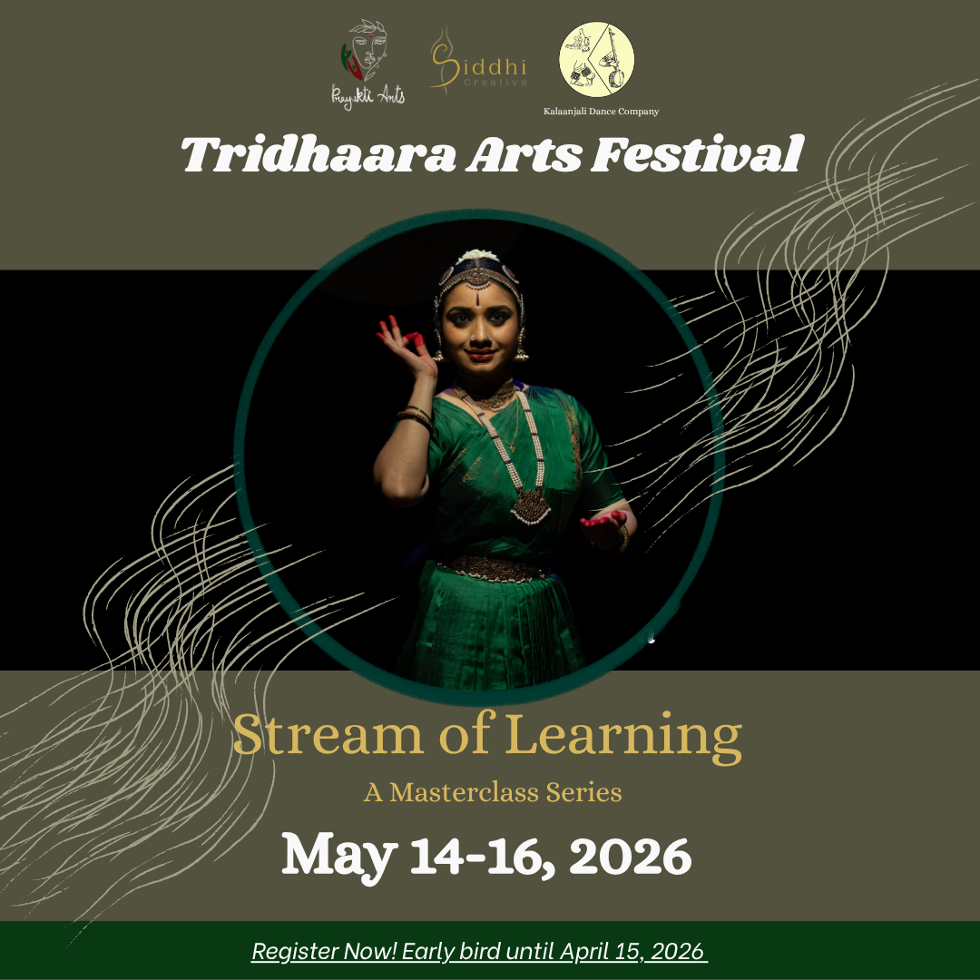 Poster for Tridhaara Arts Festival masterclasses, “Stream of Learning,” May 14–16, 2026, featuring a Bharatanatyam dancer in green. Early bird registration ends April 15.
