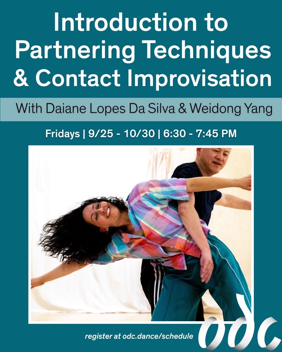 Promotional flyer for “Introduction to Partnering Techniques & Contact Improvisation” with Daiane Lopes Da Silva and Weidong Yang, Fridays September 25–October 30, 6:30–7:45 PM, featuring a photo of two dancers joyfully practicing a partnered movement.