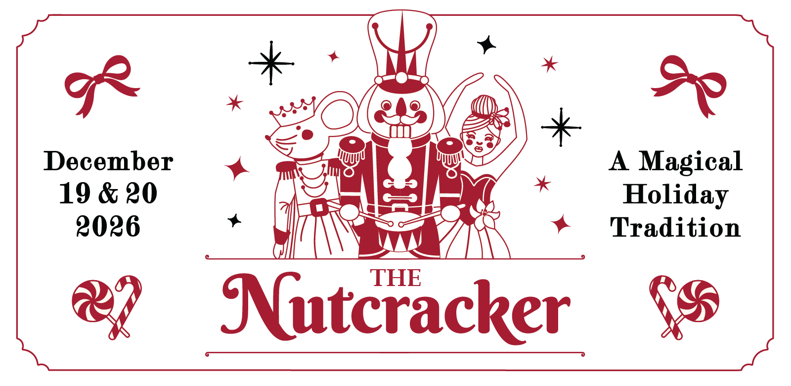 The Nutcracker, December 19 & 20, 2026 — A Magical Holiday Tradition, featuring a festive illustration of the Nutcracker, Clara, Mouse King, and ballerina.